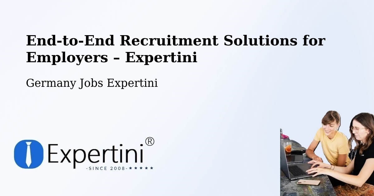 Recruitment Solutions for Employers – Serrig - Serrig, Germany Jobs Expertini