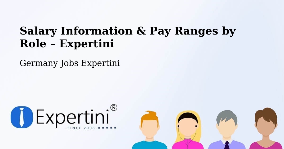 Salary Information & Pay Ranges – Serrig - Serrig, Germany Jobs Expertini